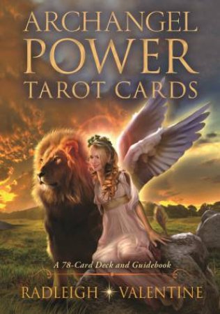 Archangel Power Tarot Cards: A 78-Card Deck And Guidebook by Radleigh Valentine