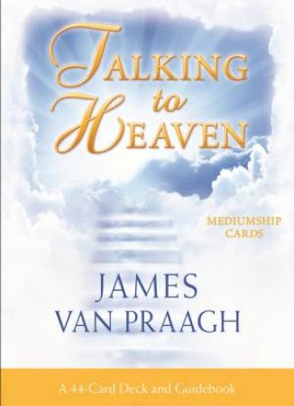 Talking To Heaven Mediumship Cards by James Van Praagh