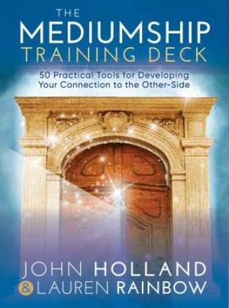 The Mediumship Training Deck by John Holland and Michael Morgenstern