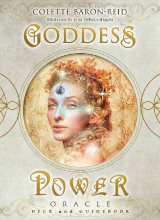 Goddess Power Oracle Cards by Colette Baron-Reid