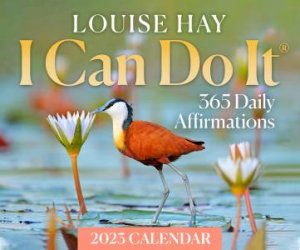 I Can Do It 2023 Calendar by Louise Hay