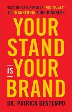 Your Stand Is Your Brand