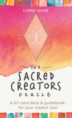 The Sacred Creators Oracle by Chris-Anne