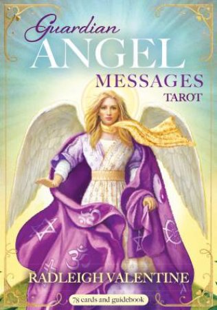 Guardian Angel Messages Tarot by Radleigh Valentine
