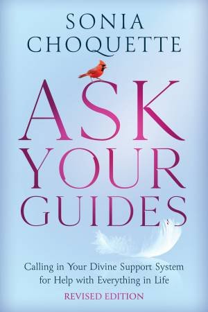 Ask Your Guides by Sonia Choquette