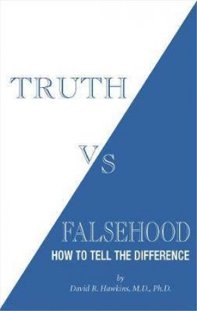 Truth vs. Falsehood by David R. Hawkins