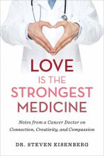 Love Is The Strongest Medicine