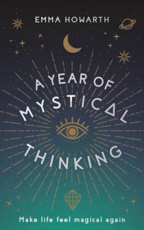 Year Of Mystical Thinking by Emma Howarth