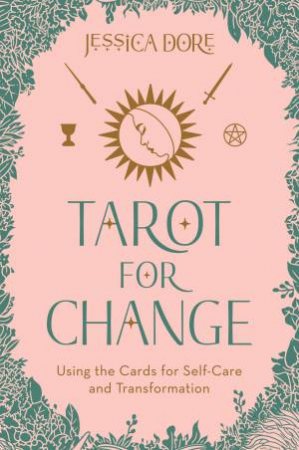 Tarot For Change by Jessica Dore