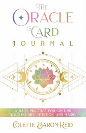 The Oracle Card Journal by Colette Baron-Reid