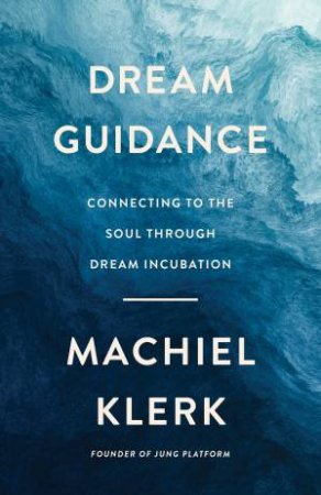 Dream Guidance by Klerk Machiel