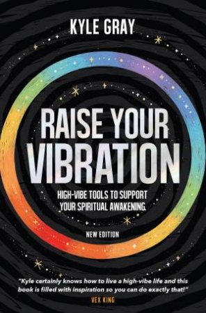 Raise Your Vibration (New Edition)