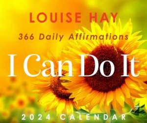 I CAN DO IT® 2024 CALENDAR by Louise Hay