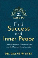 21 Days To Find Success And Inner Peace