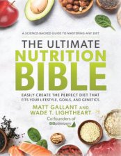 The Ultimate Nutrition Bible