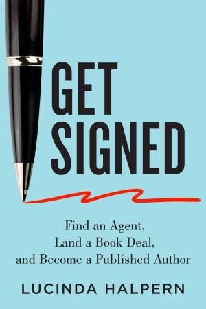 Get Signed by Lucinda Halpern