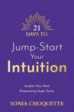21 Days to JumpStart Your Intuition