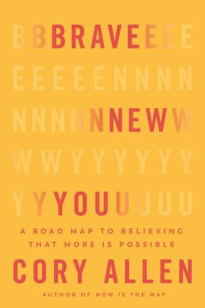 Brave New You by Cory Allen
