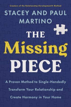 The Missing Piece by Paul Martino & Stacey Martino