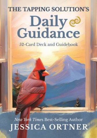 The Tapping Solution's Daily Guidance by Jessica Ortner