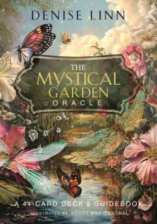 The Mystical Garden Oracle by Denise Linn