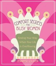 Comfort Secrets For Busy Women