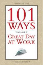 101 Ways To Have A Great Day At Work