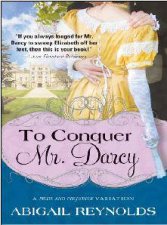 To Conquer Mr Darcy