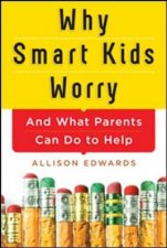 Why Smart Kids Worry