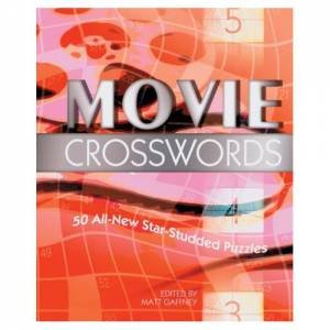 Movie Crosswords: 50 All-New Star-Studded Puzzles by Various