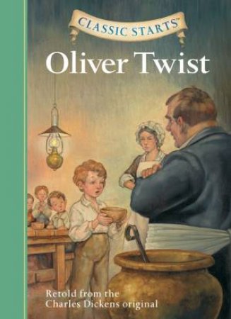 Classic Starts: Oliver Twist by Kathleen Olmstead & Dan Andreasen & Charles Dickens
