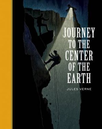 Sterling Unabridged Classics: Journey To The Center Of The Earth by Jules Verne 