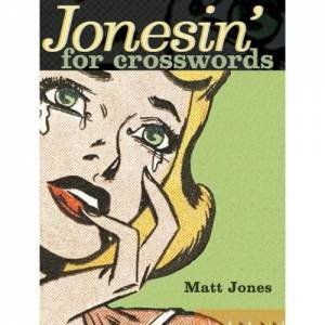 Jonesin' for Crosswords by Various