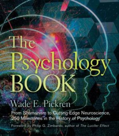The Psychology Book by Wade E. Pickren & Philip G. Zimbardo