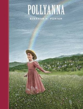 Sterling Unabridged Classics: Pollyanna by Eleanor H Porter