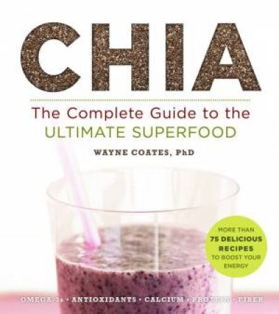 Chia by Wayne Coates & Stephanie Pedersen