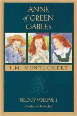 Anne of Green Gables by Lucy Montgomery