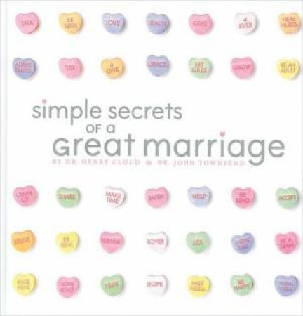 Simple Secrets of a Great Marriage by Henry Cloud & John Townsend