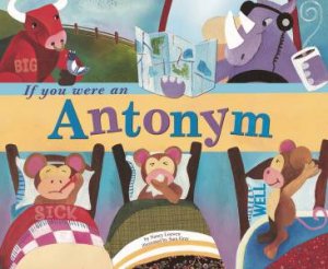If You Were an Antonym by NANCY LOEWEN