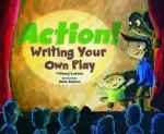 Action Writing Your Own Play