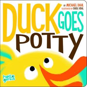 Duck Goes Potty by MICHAEL DAHL