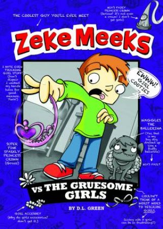 Zeke Meeks: Zeke Meeks vs The Gruesome Girls by D. L. Green