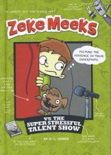 Zeke Meeks vs The Super Stressful Talent Show