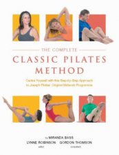 The Complete Classic Pilates Method