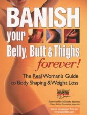 Banish Your Belly Butt  Thighs Forever