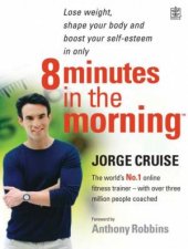 8 Minutes In The Morning Lose Weight Shape Your Body