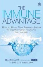 The Immune Advantage How To Boost Your Immune System
