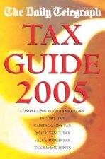 The Daily Telegraph Tax Guide 2005