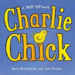 Charlie Chick A PopUp Book