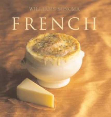 Williams-Sonoma Collection: French by Williams-Sonoma
